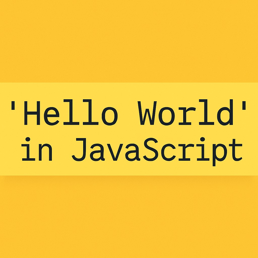 'Hello World' in Javascript